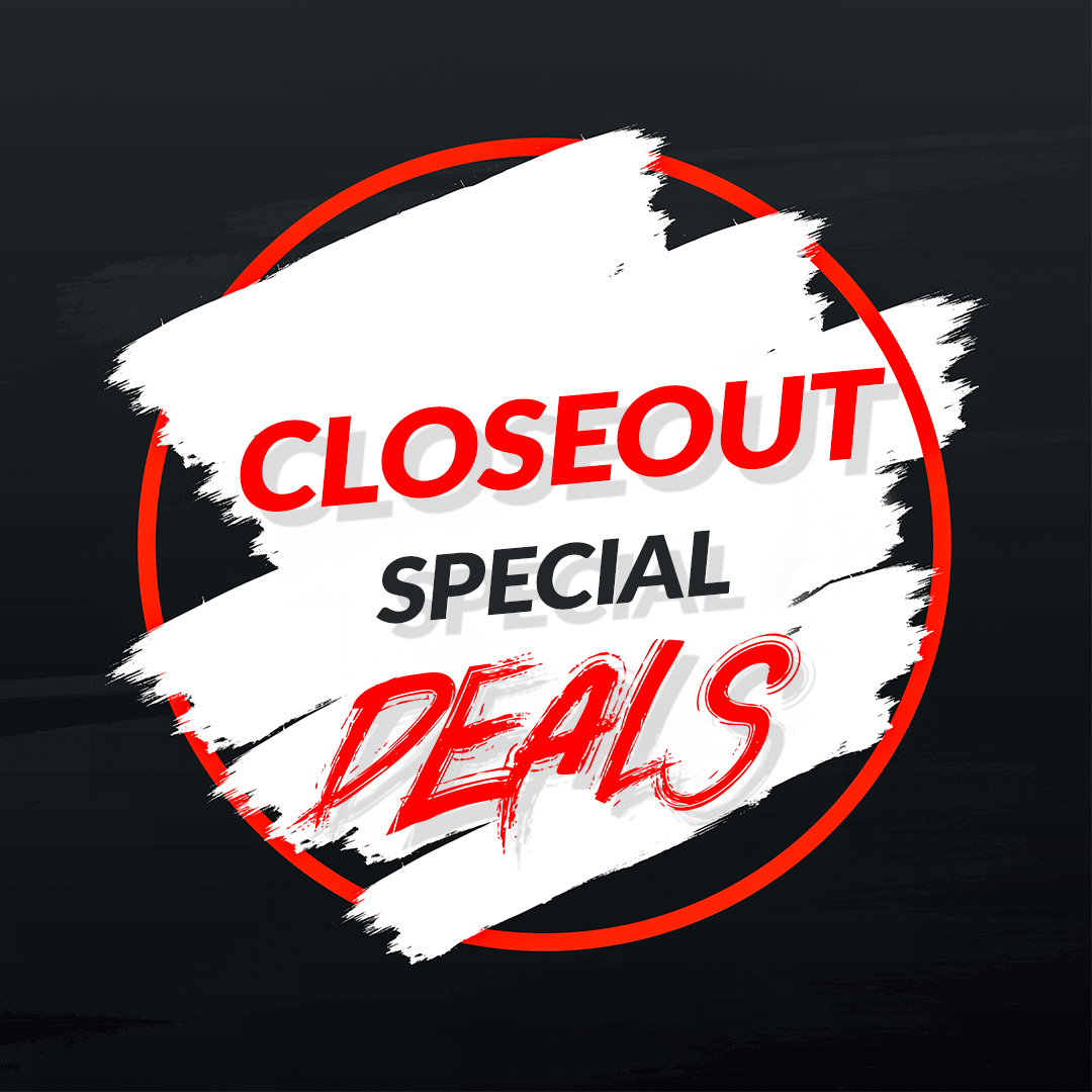 Closeout Special Deals